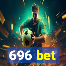 696 bet